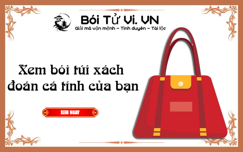 Xem bói túi xách đoán cá tính của bạn - Bói Tử Vi