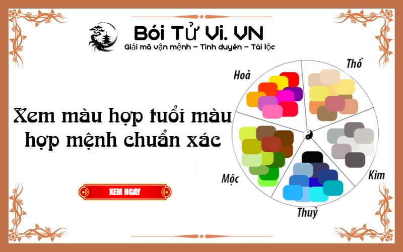 Xem màu hợp tuổi màu hợp mệnh chính xác - Bói Tử Vi