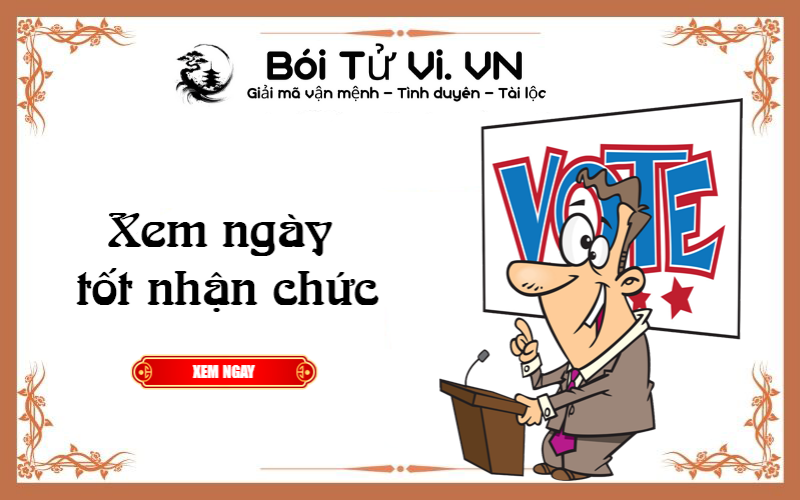 Xem ngày tốt nhận chức năm 2022 - Bói Tử Vi