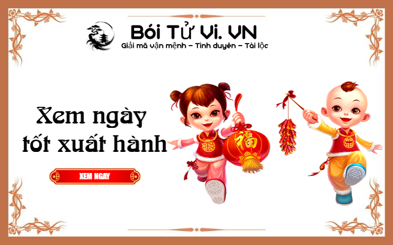 Xem ngày tốt xuất hành năm 2022 - Bói Tử Vi