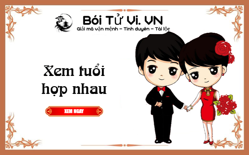 Xem tuổi hợp nhau chính xác - Bói Tử Vi