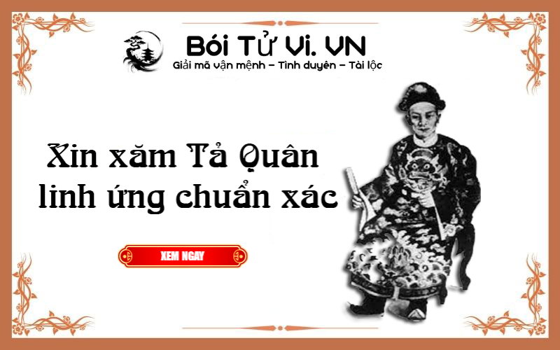 Xin xăm TẢ QUÂN linh ứng chuẩn xác - Bói Tử Vi