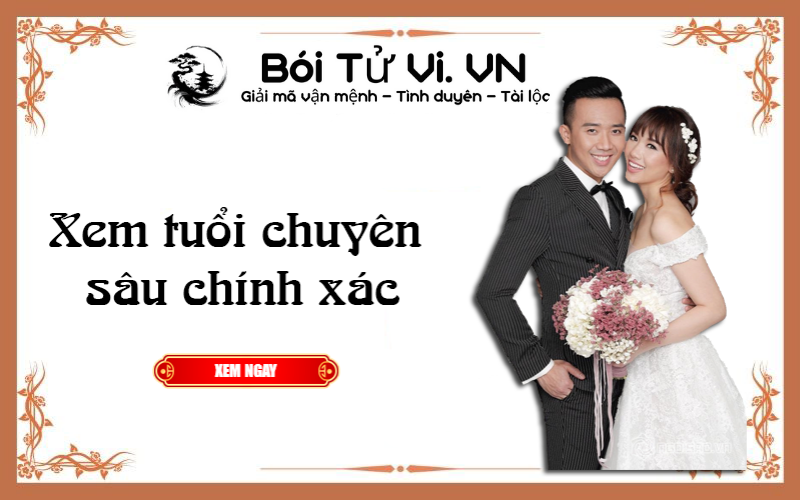 Xem tuổi chuyên sâu chính xác - Bói Tử Vi