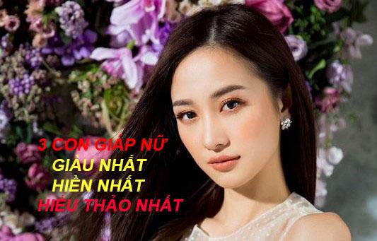 3 con giáp nữ chẳng có gì ngoài “tam nhất”khiến người khác ngưỡng mộ: giàu nhất, hiền nhất, hiếu thảo nhất. | Bói Tử Vi