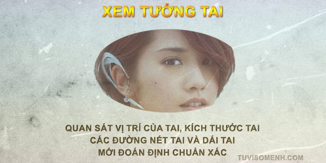 Tướng tai tổng quan về xem bói tướng qua đôi tai | Bói Tử Vi
